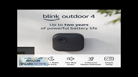 Blink Outdoor 4 (4th Gen) – Wire-free HD smart security camera two-year Review