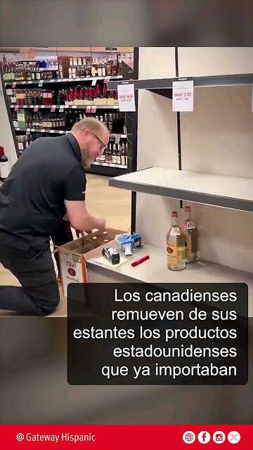Los canadienses remueven de sus estantes los productos estadounidenses que ya importaban