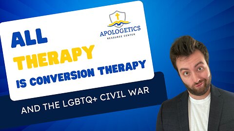 All Therapy Is Conversion Therapy, Abortion Pills & LGBTQ Civil War? | ARC News