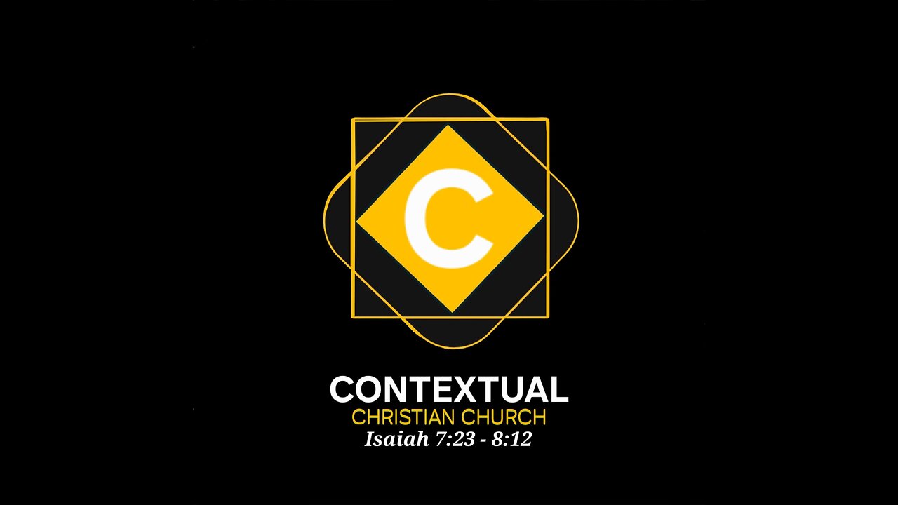 Isaiah 7:23 - 8:12