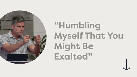 11.9.2025 "Humbling Myself That You Might Be Exalted" (2 Corinthians 11:5-15)