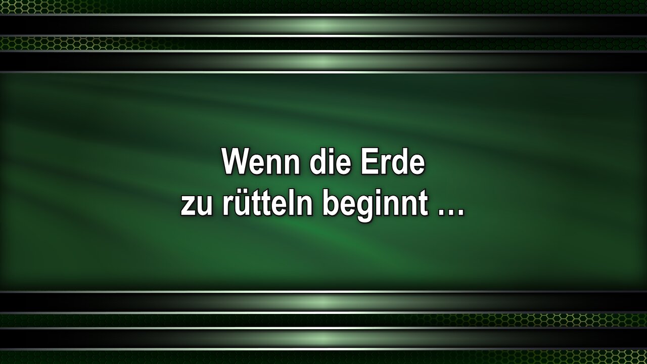 Wenn die Erde zu rütteln beginnt …