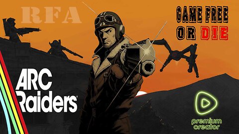 ARC Raiders | Rumble Freedom Alliance | Gaming on Rumble | Premium Creator