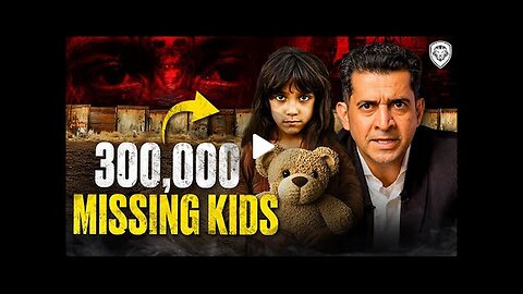 300,000 Missing Migrant Children in America- Where Are They?