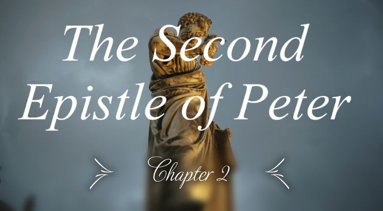 The Second Epistle of Peter Chapter 2 | KJV