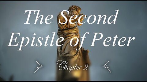 The Second Epistle of Peter Chapter 2 | KJV