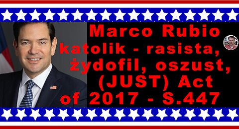 Z.Kękuś PPP 570 Rasista, żydofil, polonofob, oszust Marco Rubio, ponoć katolik, u Donalda Trumpa