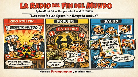6.2.2026-Los túneles de Epstein / Respeto mutuo
