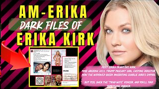 The Awake Nation AM-ERIKA Dark Files Of Erika Kirk