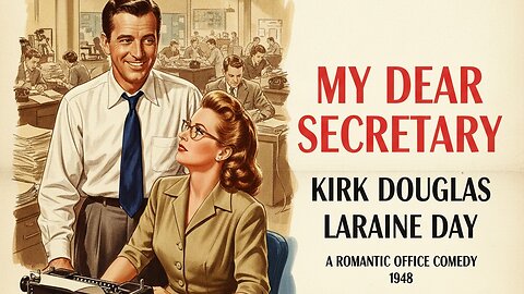 My Dear Secretary (1948) - Kirk Douglas & Laraine Day in Romantic Office Comedy