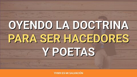 👂 ️Oyendo la doctrina para ser hacedores y poetas | Santiago 1:19-27