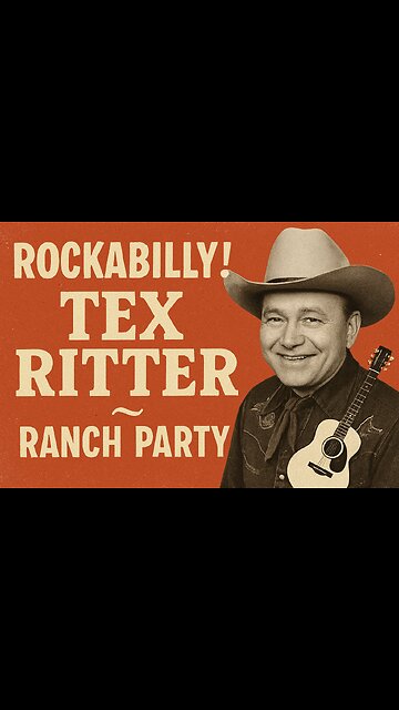 Highlights of Rockabilly! Tex Ritter ~ Ranch Party (Vintage TV Performance)