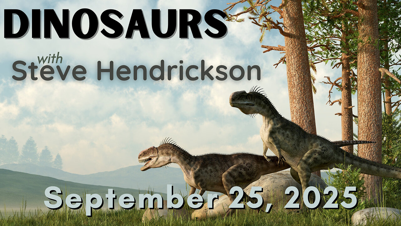 Dinosaurs: Missionary Lizards with Steve Hendrickson