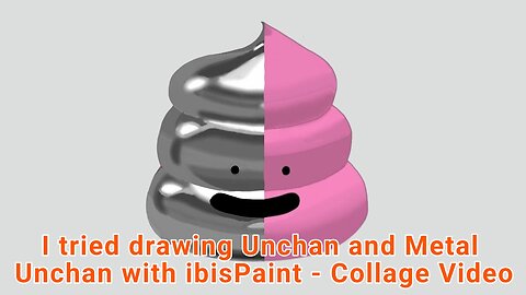 A collage video of Unchan and Metal Unchan drawn with ibisPaint - Drawing Time