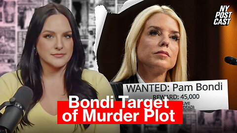 Bondi target of murder plot, Russia tests new 'invincible' nuclear missile | NY POSTcast
