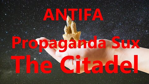 ANTIFA Propaganda Sux