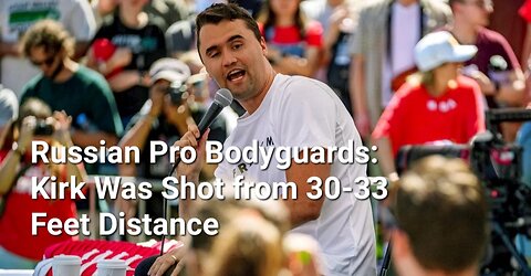 Russian Bodyguards: Kirk Was Shot from 33 Feet from Non-Standard Device