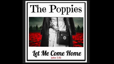 Album Release ‘The Poppies’, Let Me Come Home