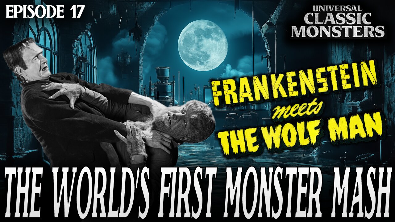 Frankenstein Meets the Wolf Man | Universal Classic Monster Movies #RANKED Ep. 17