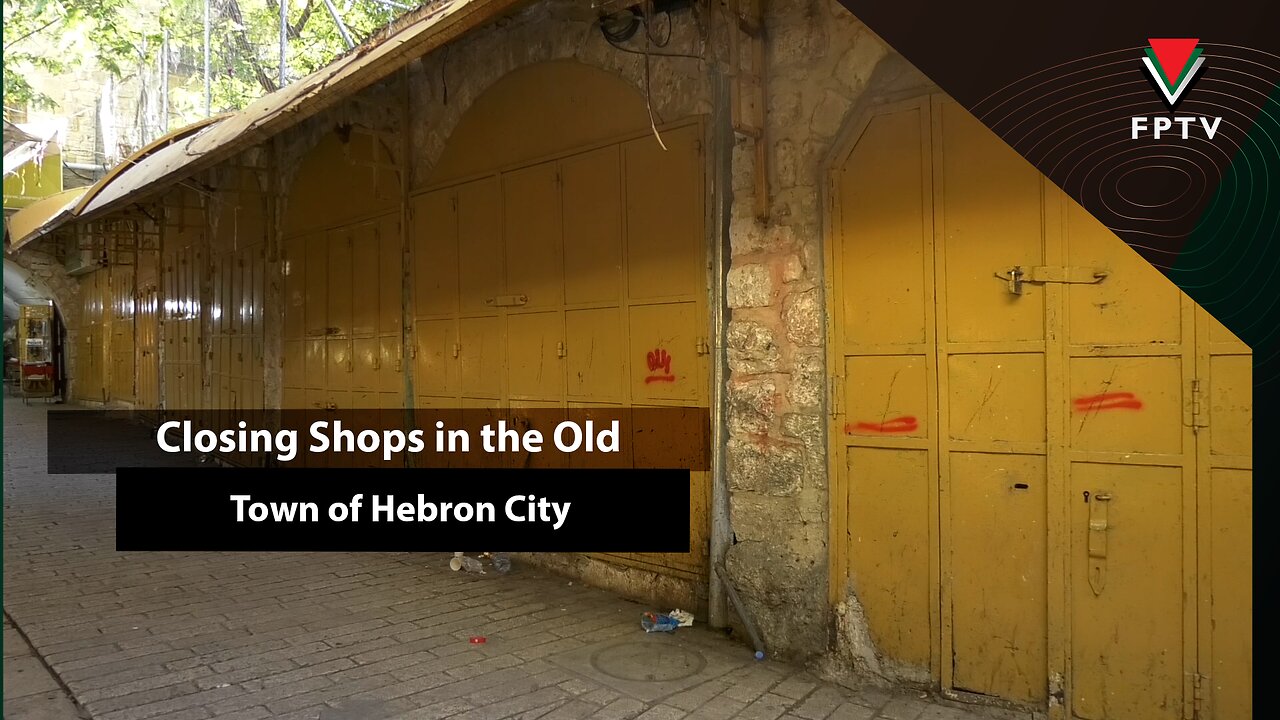 Closing Shops in the Old Town of Hebron City