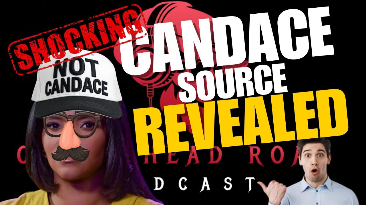 EPISODE #72 YOU WON'T BELIEVE WHO CANDANCE'S SOURCE IS!