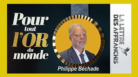 Pour tout l'OR du Monde, "abonnez-vous"... ! / Présenté par Ph.Béchade (Hd 1080) Voir descriptif.