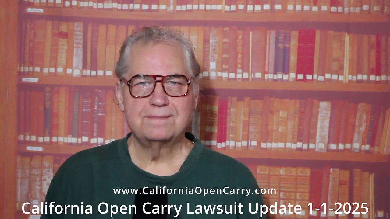 California Open Carry Lawsuit Update 1-1-2025