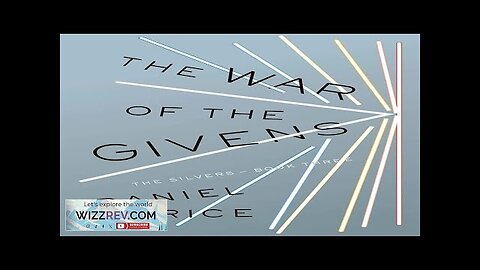 The Silvers: Book 3: The War Of The Givens Review