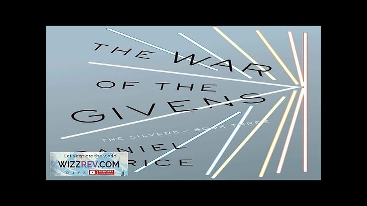 The Silvers: Book 3: The War Of The Givens Review