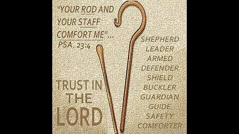 Psalm 23:4: The Deeper Meaning of the Rod, Staff, and Comforter