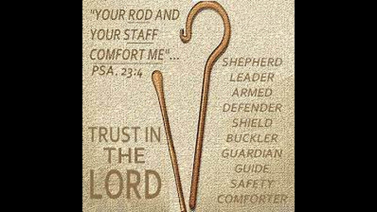 Psalm 23:4: The Deeper Meaning of the Rod, Staff, and Comforter