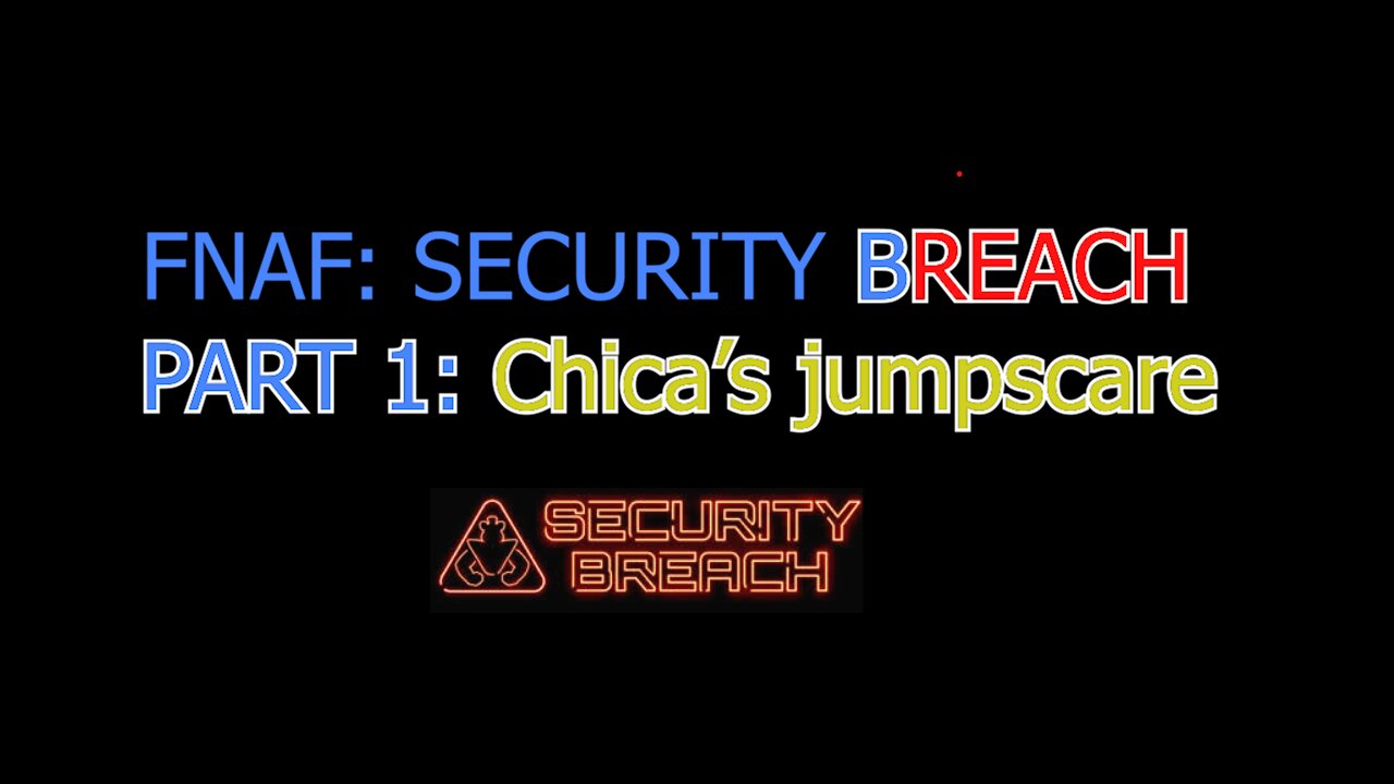 FNAF Security Breach first playthrough | Glamrock Chica IS SO annoying!