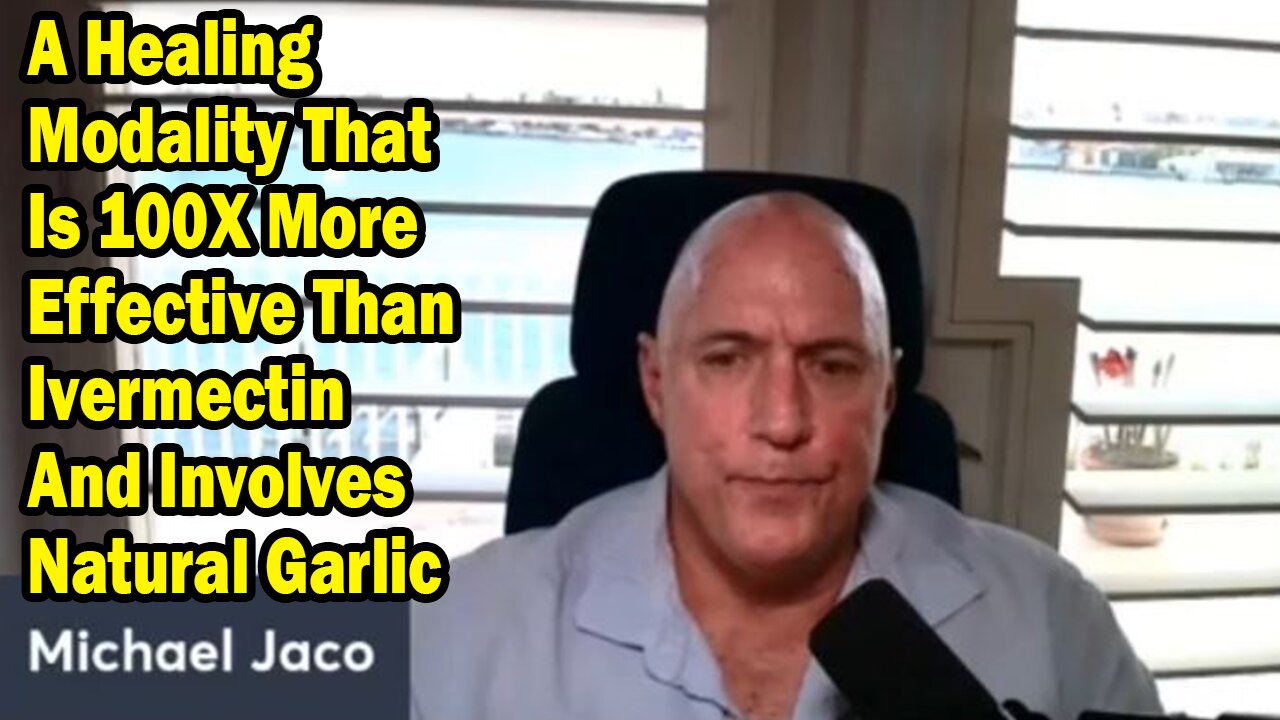 Michael Jaco Situation Update Feb 28: "A Healing Modality That Is 100X More Effective Than Ivermectin And Involves Natural Garlic"