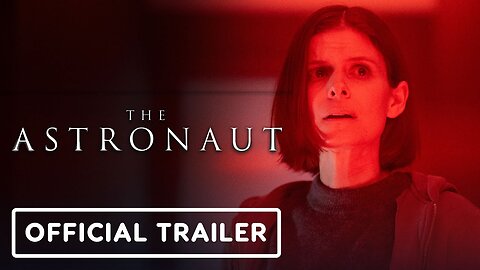 The Astronaut - Official Trailer (2025) Kate Mara, Laurence Fishburne