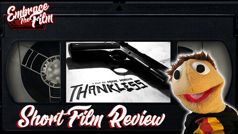 Thankless - Short Film Review