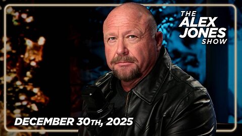 The Alex Jones Show TUESDAY FULL SHOW 12/30/25