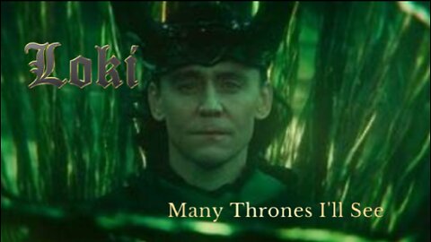 Loki - Many Thrones I'll See - Blue Rose Girl