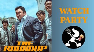 The Roundup (2022) | 🍿Watch Party🎬