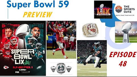 Super Bowl 59 Preview - Sports Guyz - Episode 48