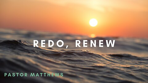 "Redo, Renew" | Genesis 12| Abiding Word Baptist Church
