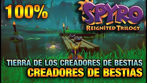 ⚡ Guía Spyro Reignited Trilogy Mundo de los Creadores de Bestias 100% Gemas y Dragones
