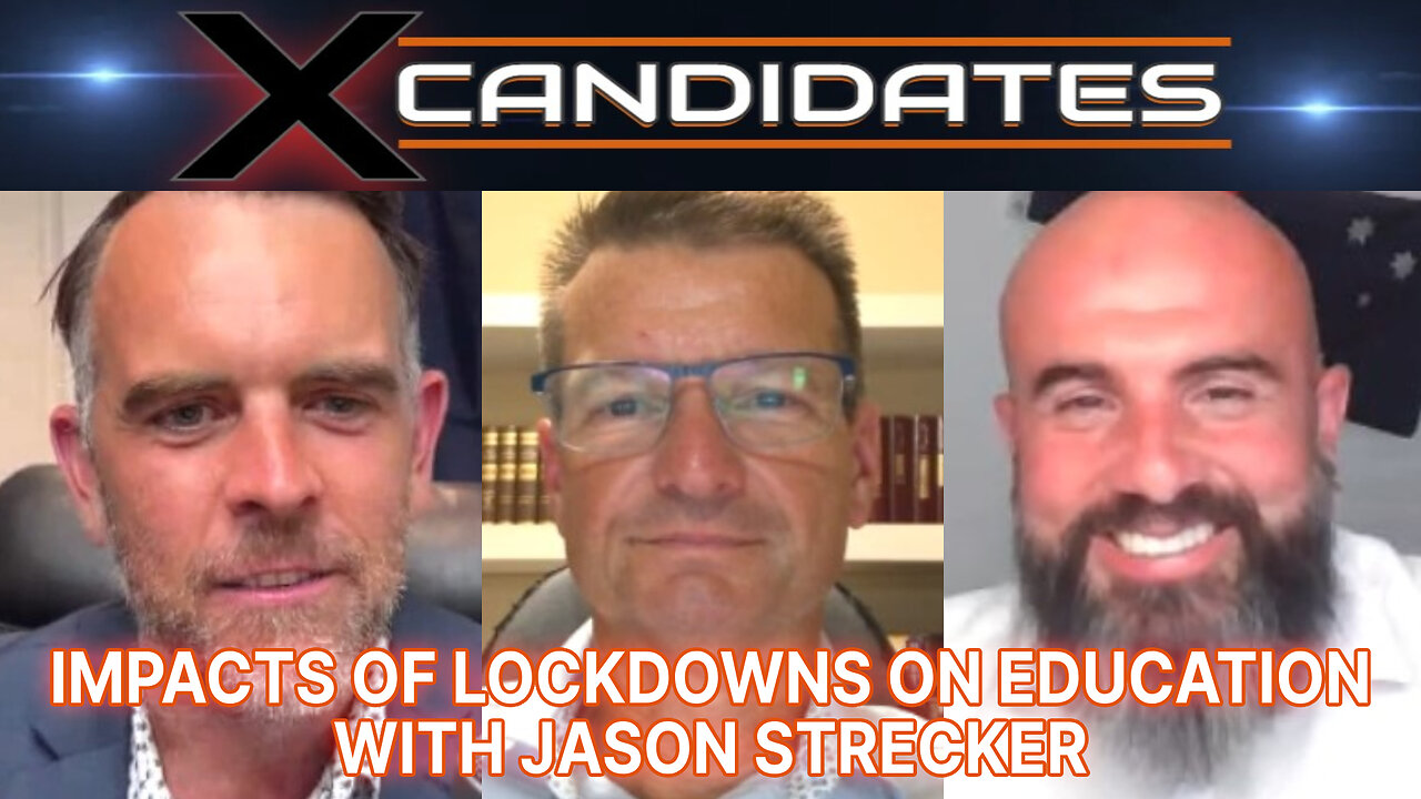 Impacts of Lockdown on Education - With Jason Strecker – X-Candidates 96