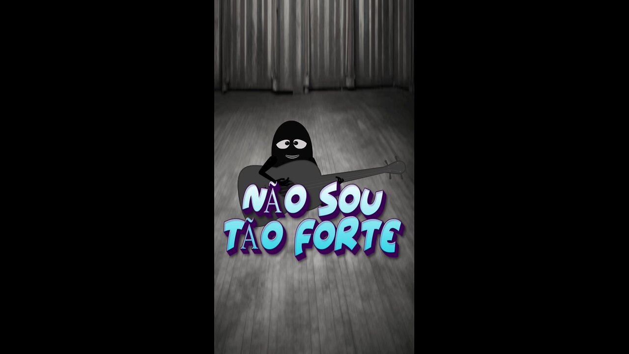 NÃO SOU TÃO FORTE