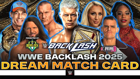 WWE Backlash 2025 - Dream Match Card [v3] | Bevelock