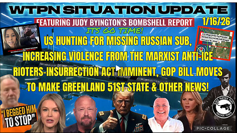 WTPN SITUATION UPDATE FEATURING RESTORED REPUBLIC 1/16/26