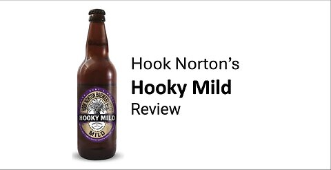 Hook Norton's Hooky Mild Review