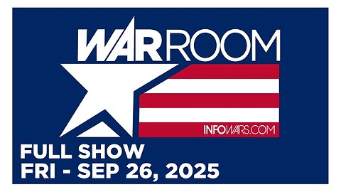 WAR ROOM [FULL] Friday 9/26/25 • Comey Indictment Long Time Coming as More to Follow 