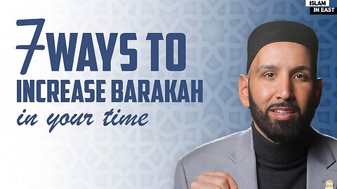 Increase Barakah in Your Life | Omar Suleiman