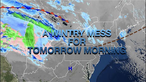 A Wintry Mix Mess For Tomorrow Morning