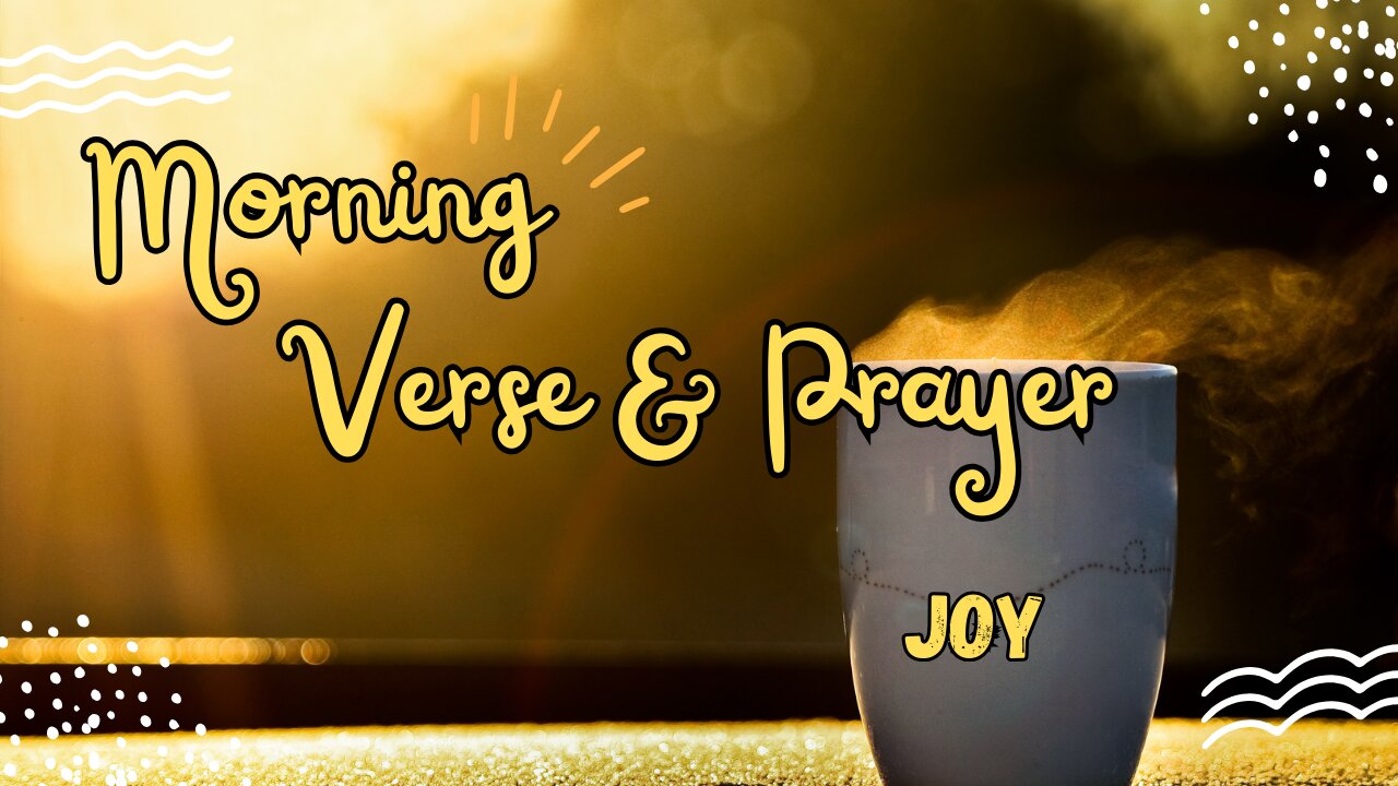 START Your Day with JOY Morning Verse and Prayer! JOY #morningprayers #devotion